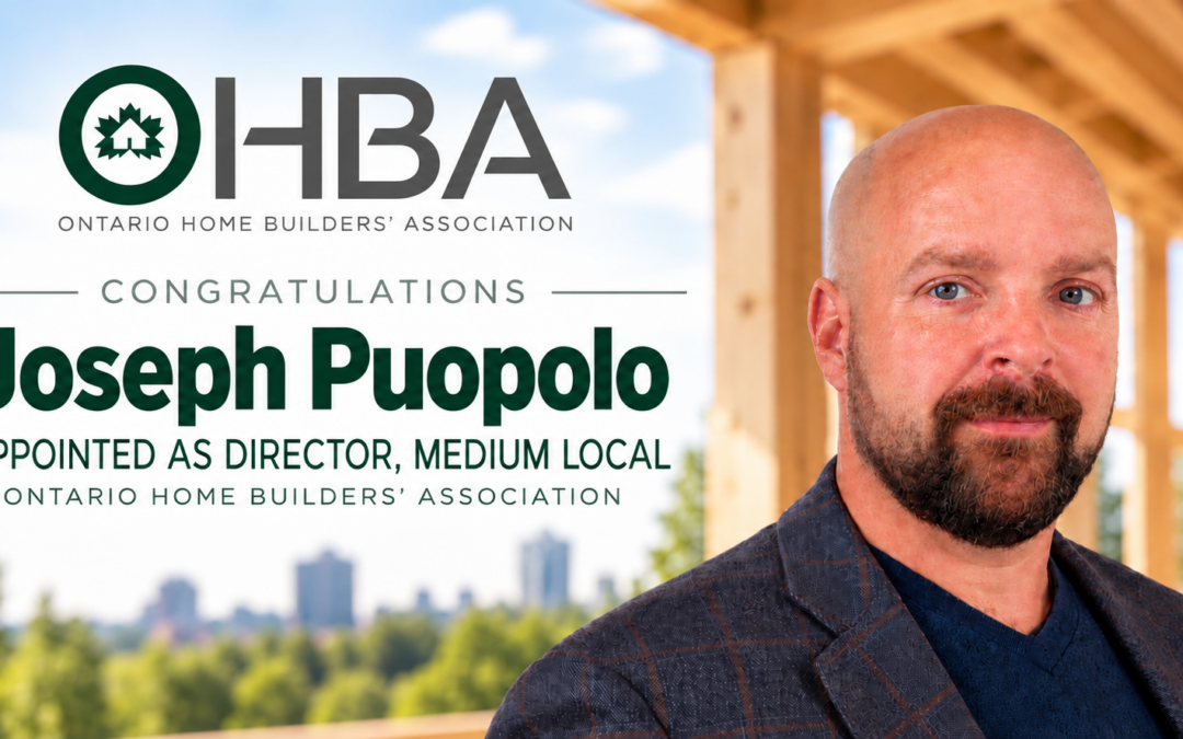Joseph Puopolo Named Director, Medium Local, of the Ontario Home Builders’ Association